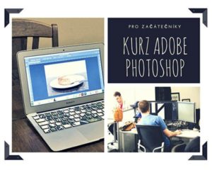 Online kurz Adobe photoshop, jednoduchý a intuitivní