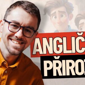 Angličtina přirozeně – Efektivní cesta k ovládnutí cizího jazyka