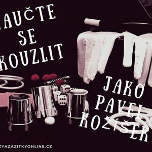Naučte se kouzlit jako Pavel Kožíšek